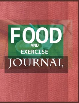 Food and Exercise Journal for Healthy Living - Food Journal for Weight Lose and Health - 90 Day Meal and Activity Tracker - Activity Journal with Daily Food Guide