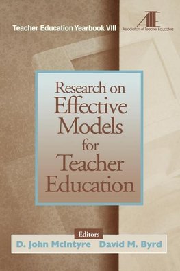 McIntyre, D: Research on Effective Models for Teacher Educat