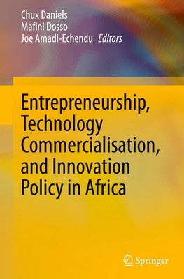 Entrepreneurship, Technology Commercialisation, and Innovation Policy in Africa