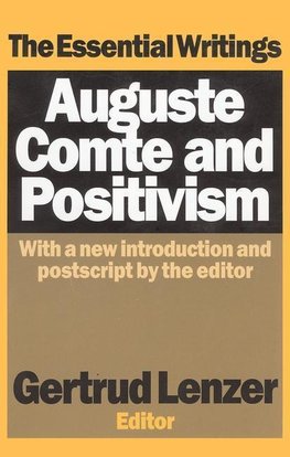 Lenzer, G: Auguste Comte and Positivism