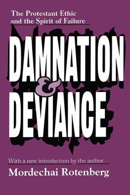 Rotenberg, M: Damnation and Deviance