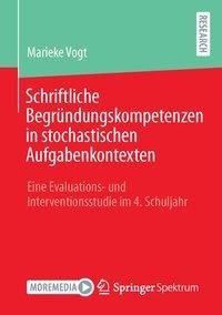 Schriftliche Begründungskompetenzen in stochastischen Aufgabenkontexten