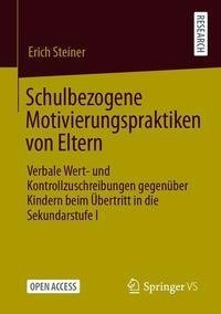 Schulbezogene Motivierungspraktiken von Eltern