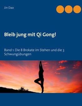 Bleib jung mit Qi Gong