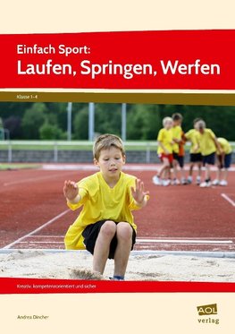 Einfach Sport: Laufen, Springen, Werfen