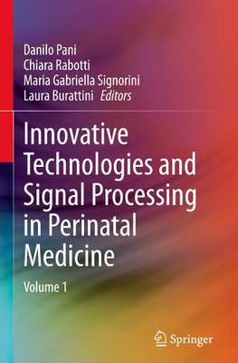 Innovative Technologies and Signal Processing in Perinatal Medicine