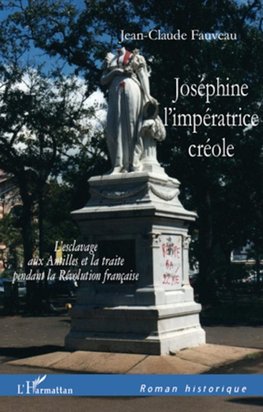 Joséphine l'impératrice créole