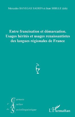 Entre francisation et démarcation.