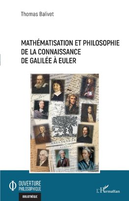 Mathématisation et philosophie de la connaissance de Galilée à Euler