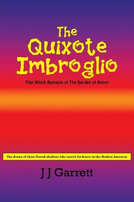 The Quixote Imbroglio