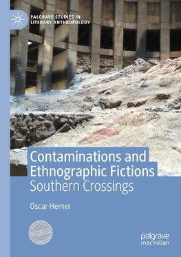 Contaminations and Ethnographic Fictions