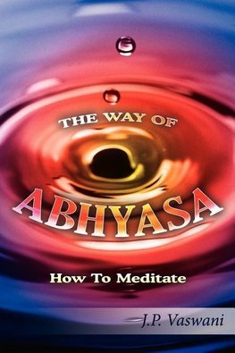 THE WAY OF ABHYASA