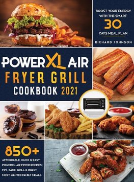 PowerXL Air Fryer Grill Cookbook 2021