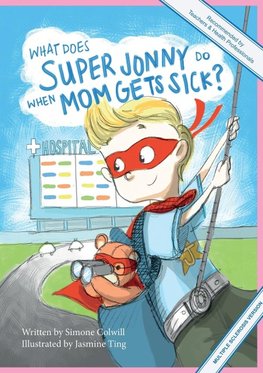 What Does Super Jonny Do When Mom Gets Sick? (MULTIPLE SCLEROSIS version).