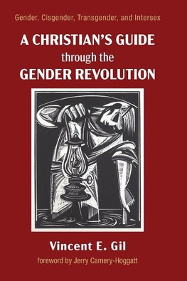 A Christian's Guide through the Gender Revolution