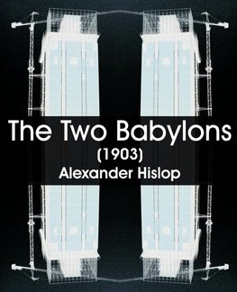 The Two Babylons (1903)