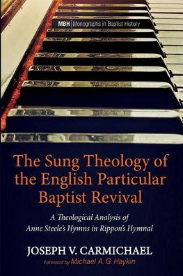 The Sung Theology of the English Particular Baptist Revival