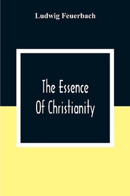 The Essence Of Christianity