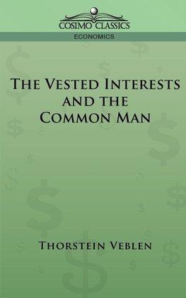 VESTED INTERESTS & THE COMMON