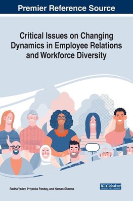 Critical Issues on Changing Dynamics in Employee Relations and Workforce Diversity