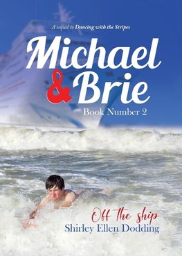 Michael and Brie (off the Ship) Book Number 2