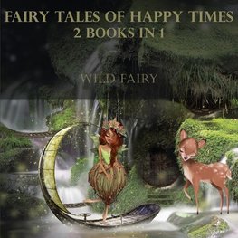 Fairy Tales Of Happy Times