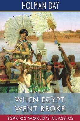 When Egypt Went Broke (Esprios Classics)