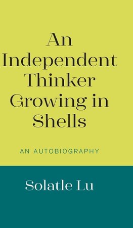 An Independent Thinker Growing in Shells