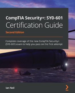 CompTIA Security+ SY0-601 Certification Guide - Second Edition