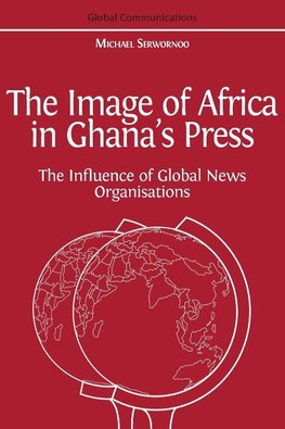 The Image of Africa in Ghana's Press