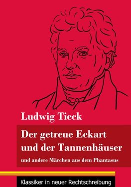 Der getreue Eckart und der Tannenhäuser