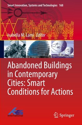 Abandoned Buildings in Contemporary Cities: Smart Conditions for Actions