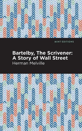 Bartelby, the Scrivener