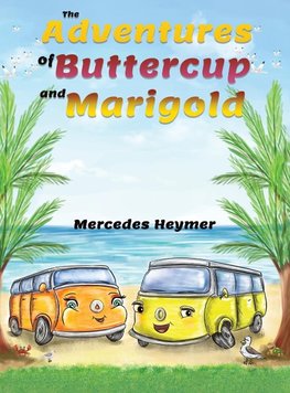 The Adventures of Buttercup and Marigold