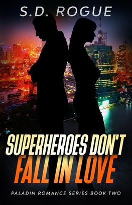 Superheroes Don't Fall In Love