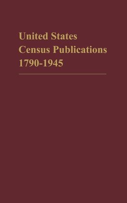 Catalog of United States Census Publications, 1790-1945