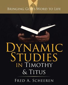 Dynamic Studies in        Timothy & Titus