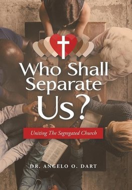 Who Shall Separate Us?