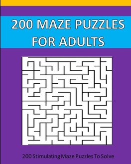 200 Maze Puzzle For Adults