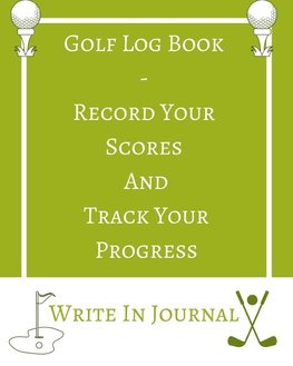 Golf Log Book - Record Your Scores And Track Your Progress - Write In Journal - Green White Field - Abstract Geometric