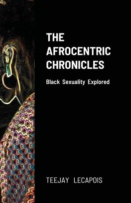 The   Afrocentric  Chronicles