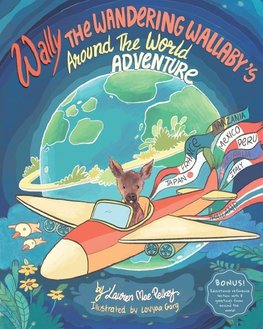 Wally The Wandering Wallaby's Around The World Adventure