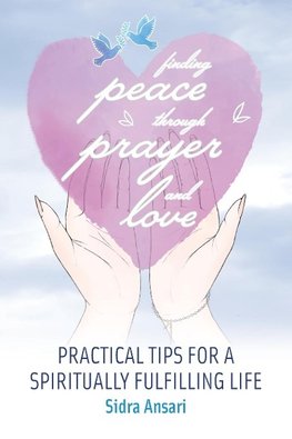 Finding Peace Through Prayer and Love