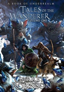 Tales of the Wanderer Volume One