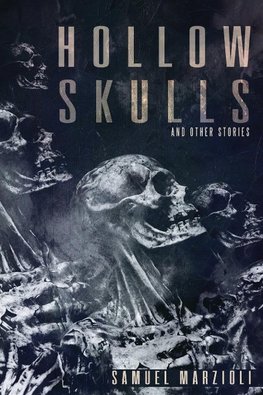 Hollow Skulls and Other Stories