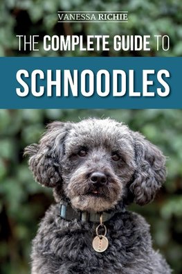 The Complete Guide to Schnoodles