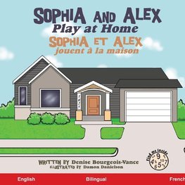 Sophia and Alex Play at Home