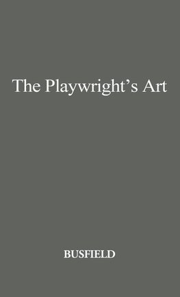 The Playwright's Art