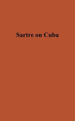 Sartre on Cuba.