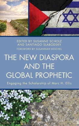 The New Diaspora and the Global Prophetic